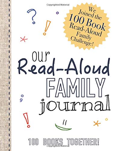 Read-Aloud Family Journal: Join the 100 Book Read-Aloud Family Challenge