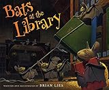 Bats at the Library (A Bat Book)