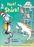 Hark! A Shark! All About Sharks (The Cat in the Hat's Learning Library)