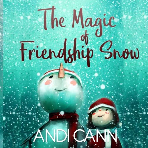 The Magic of Friendship Snow