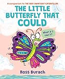 The Little Butterfly That Could (A Very Impatient Caterpillar Book)