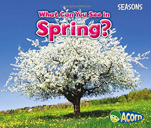 What Can You See in Spring? (Seasons)