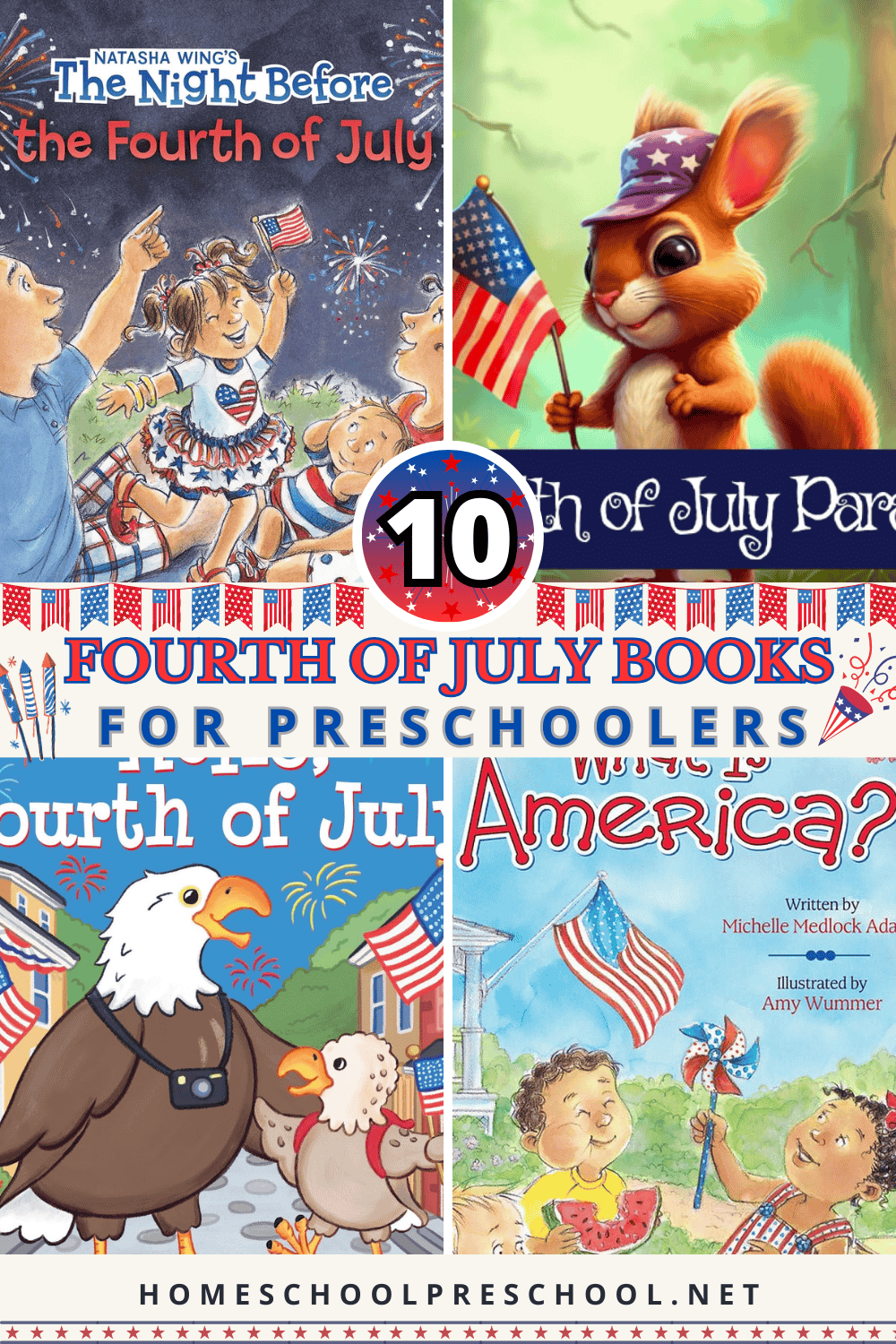 4 image collage with patriotic banner and the words 10 fourth of july books for preschoolers