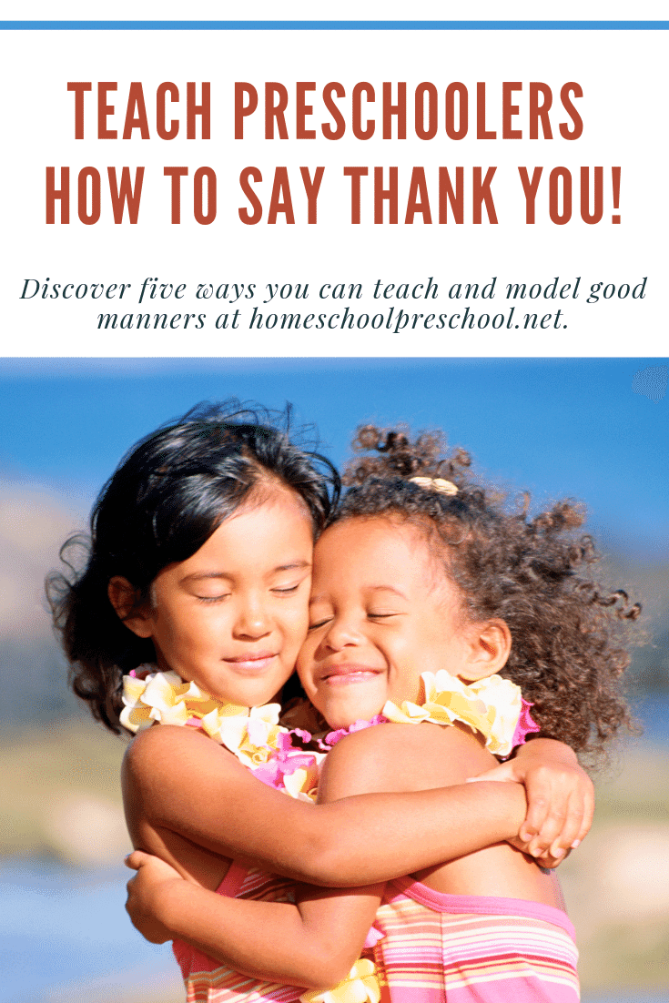 I melt with shame every time my preschoolers forget to say, "Thank you!" It's such a simple phrase, but preschoolers must be taught how to say thank you.